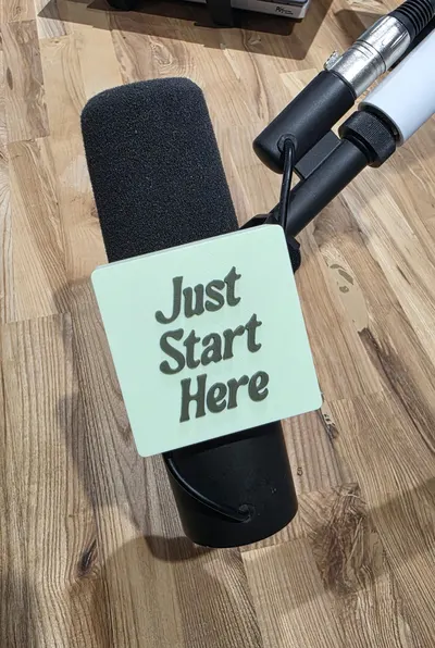 Just Start Here custom 3D printed Shure SM7B magnetic logo cover by 3dandfun